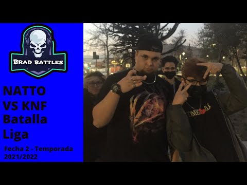 KNF VS NATTO - JORNADA  2 - LIGA BRAD BATTLES TEMPORADA 2021/2022