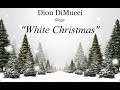 DION DIMUCCI & GROUP - WHITE CHRISTMAS (Master Cut)