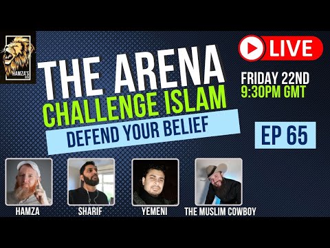 The Arena | Challenge Islam | Defend your Beliefs - Episode 65
