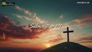 SALMO 71 ao 118  | Devocional de Hoje com Salmo 91 e Salmo 100 para o Seu Crescimento Espiritual