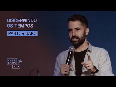 DISCERNINDO OS TEMPOS | Pastor Jako #ConferênciaOD