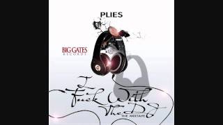 Plies-I Fuck With The Dj-Woke Up