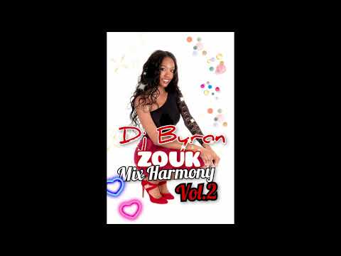 dj byron 🎧  zouk mix harmony vol 2❤️❤️ (mix zouk 2024)