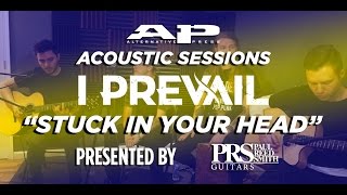 APTV Sessions: I Prevail - "Stuck In Your Head" (acoustic)