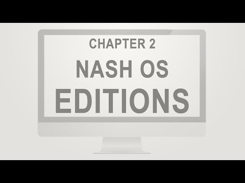 Nash OS for Beginners 2016 Tutorial Series | Chapter 2: Nash OS Editions