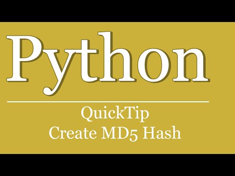 QuickTip #217 - Python Tutorial - Create MD5 Hash