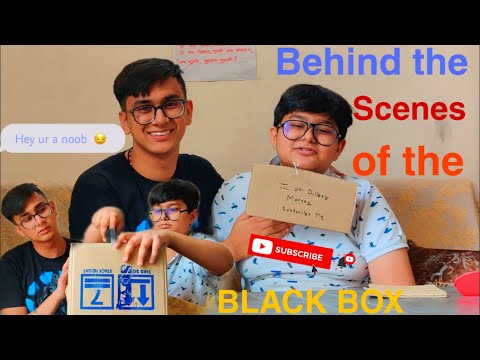 The blackbox 📦| | Behind the scenes😂