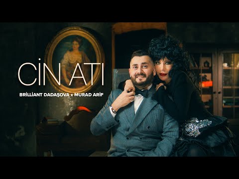 Brilliant Dadaşova x Murad Arif – Cin Atı (Rəsmi Musiqi Videosu)