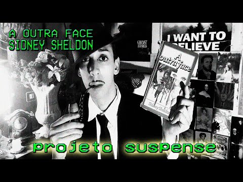 PROJETO SUSPENSE: A OUTRA FACE de Sidney Sheldon