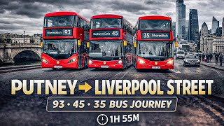 ☁️ An Overcast Odyssey: Putney Bridge to Liverpool Street via 93, 45 & 35