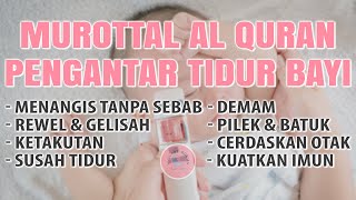 Download lagu RUQYAH MUROTTAL BAYI SUSAH TIDUR AGAR BAYI TIDUR NYENYAK, TIDAK REWEL DAN STIMULASI KECERDASAN OTAK mp3