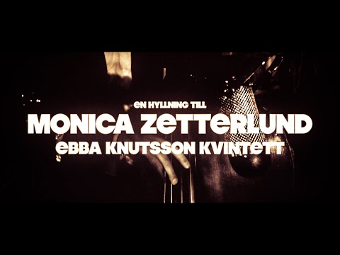 En Hyllning Till Monica Zetterlund - Ebba Knutsson Kvintett [BLUE MOON SESSIONS]