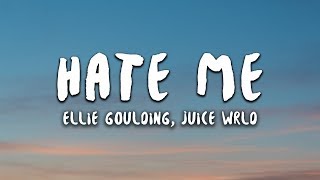 Video thumbnail of "Ellie Goulding & Juice WRLD - Hate Me (Lyrics)"