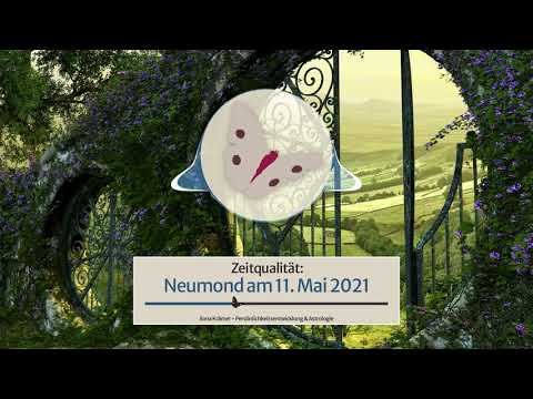 Umdenken und zwar jetzt! • Neumond im Stier am 11. Mai 2021 • Ilona Krämer