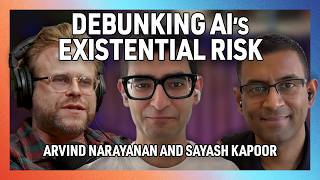 Debunking AI’s “Existential Risk” with Arvind Narayanan and Sayash Kapoor