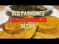 How To Make The BEST Old Fashioned Fried Cornbread Hoe Cakes