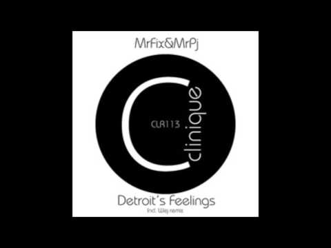 Mr Fix DJ, Mr PJ - Detroit's Feelings (Wej Dark Mix)