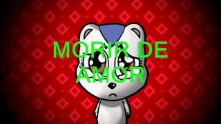 CONJUNTO PRIMAVERA  MORIR DE AMOR VIDEO-LETRA