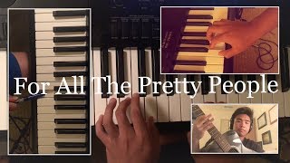 For All The Pretty People - Ben Folds Five (Cover)