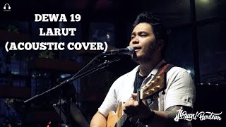 Download lagu DEWA 19 - LARUT (ACOUSTIC COVER BY IBRANI PANDEAN) LIVE AT ECOLOGY KEMANG JAKARTA mp3