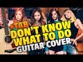 BlackPink - Don't Know What To Do (KPop Fingerstyle Guitar Cover With Tabs)