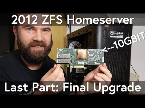 ZFS NAS Homeserver Final Part: Upgrading my 2012 Server to 10gbit
