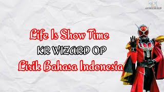 Download lagu Life Is Show Time|Kamen Rider Wizard OP|Lirik Bahasa Indonesia. mp3