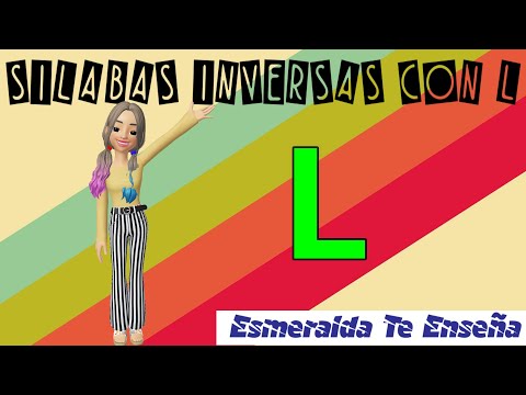 Sílabas inversas | al el il ol ul | Esmeralda Te Enseña