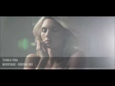 Teana & Tiida  Mountaque (Original Mix) Exclusiv Video