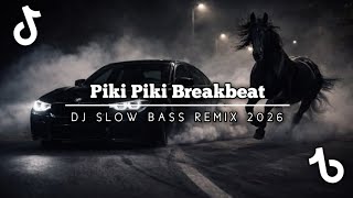 Download lagu DJ terbaru Piki Piki Breakbeat 2026 mp3
