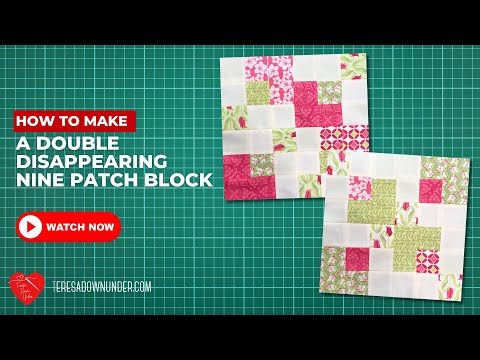 How to make a Double disappearing nine patch block
