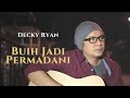 BUIH JADI PERMADANI EXIST COVER BY DECKY RYAN SLOW ROCK AKUSTIK KENANGAN