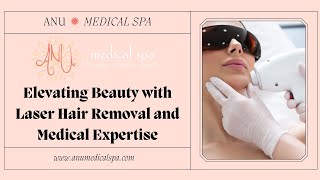 Elevating Beauty with Laser Hair Removal and Medical Expertise