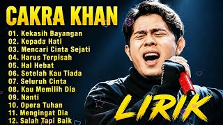 Download lagu Lagu Terbaik Cakra Khan ｜ Cakra Khan Full Album Terbaru ｜ Kekasih Bayangan mp3