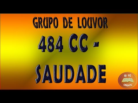 484 CC Cantor Cristão - Saudade (da linda Pátria estou mui longe)