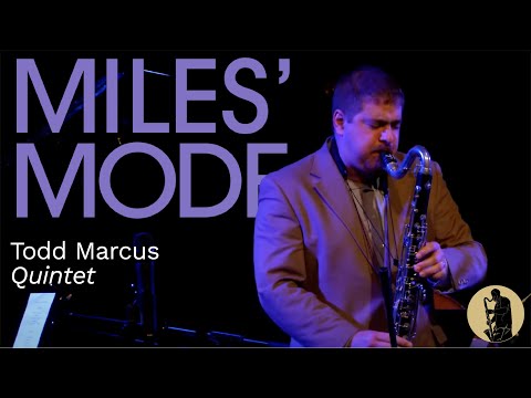 Todd Marcus Quintet - Miles' Mode