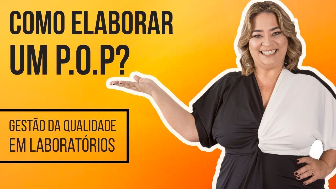 Como elaborar um POP? - Gestão da Qualidade em Laboratórios | Maria Helena Savino