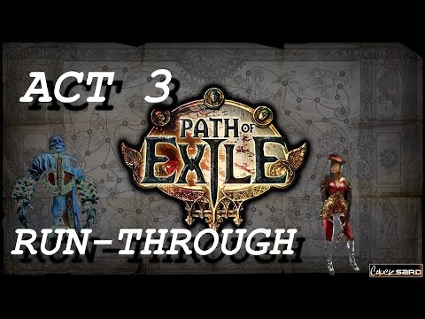 PATH OF EXILE : EHC ACT 3 RUNDOWN