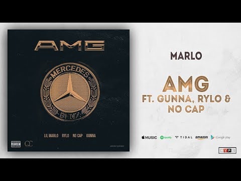 Marlo – “AMG” Ft. Gunna, Rylo & No Cap