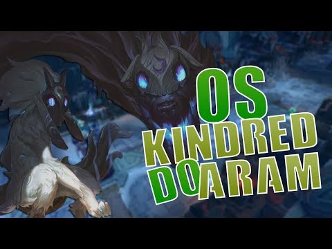 OS KINDRED DO ARAM - LOL