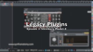 Video thumbnail for Free Synthesizer Plugin (PC/Mac) - Steinberg Model-E Synthesizer (Legacy Plugins) by SYNTH ANATOMY