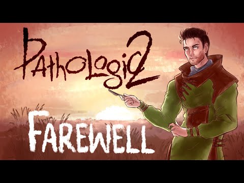 Let's Play Pathologic 2; Part 13 - Farewell
