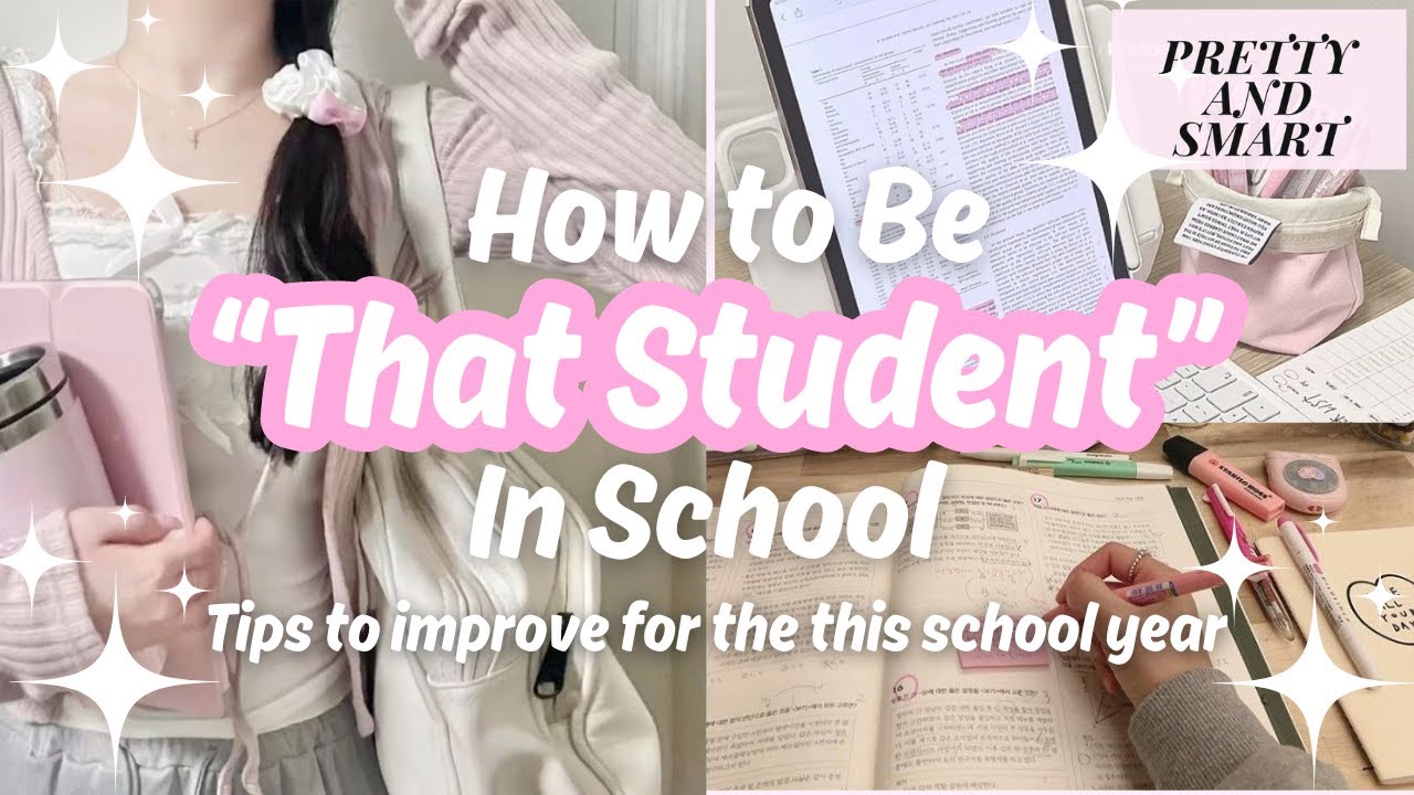 How to be that girl and that student in school | 10 Tips to Be That Girl in School