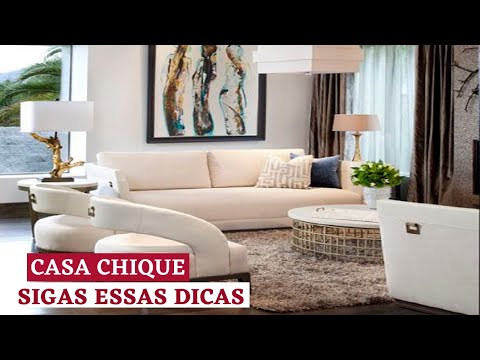 UM LUXO SÓ! 10 DICAS SIMPLES PARA DEIXAR SUA CASA CHIQUE - CASA DE RICO