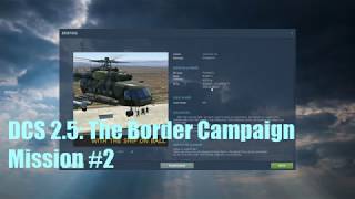 DCS 2.5: Mi-8: The Border Campaign: Mission #2