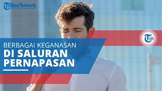 Adenoma Bronkus, Istilah Umum untuk Menggambarkan Berbagai Keganasan di Saluran Pernapasan