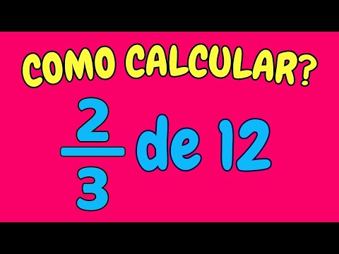 COMO CALCULAR 2/3 DE 12? | Quanto é dois terços de doze? - Fração de um número