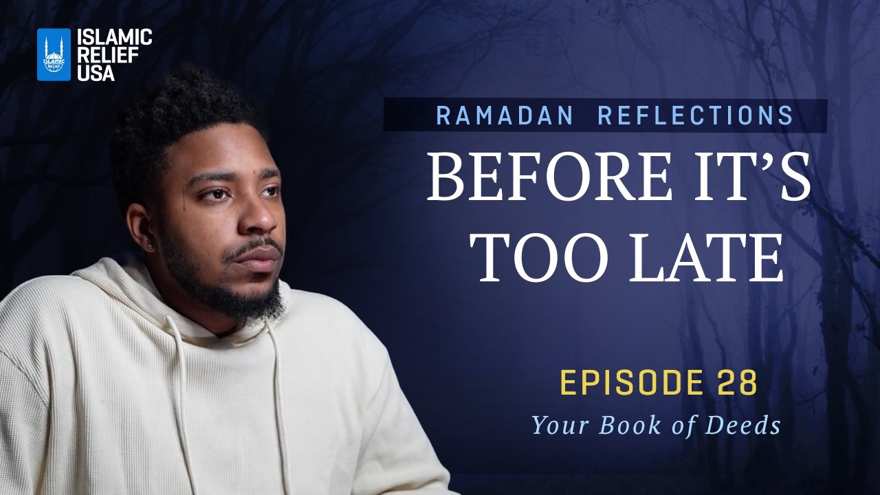 Before It's Too Late ✨ Ep28 • Your Book of Deeds • Ramadan Reflections 2026