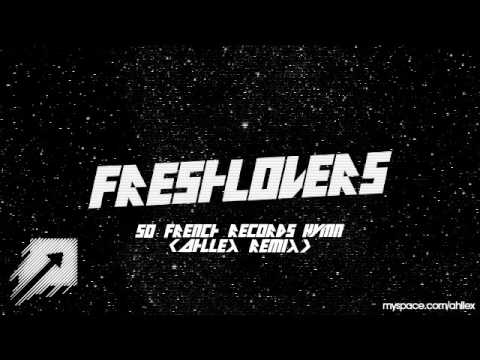 Freshlovers - So French Records Hymn (Ahllex Remix)