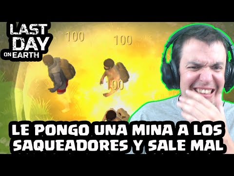 I PUT A MINE FOR THE LOOTERS AND IT GOES WRONG | LAST DAY ON EARTH: SURVIVAL | [El Chicha]